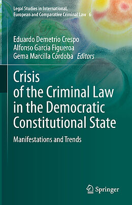 Livre Relié Crisis of the Criminal Law in the Democratic Constitutional State de 