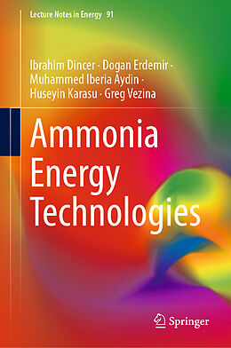 Livre Relié Ammonia Energy Technologies de Ibrahim Dincer, Dogan Erdemir, Greg Vezina