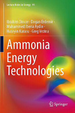 Couverture cartonnée Ammonia Energy Technologies de Ibrahim Dincer, Dogan Erdemir, Greg Vezina