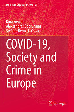 Couverture cartonnée Covid-19, Society and Crime in Europe de 