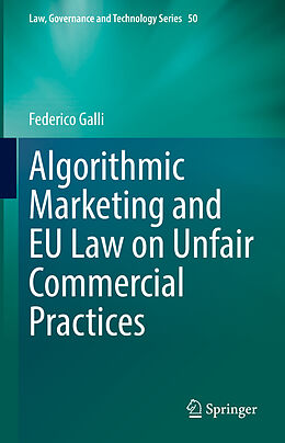 eBook (pdf) Algorithmic Marketing and EU Law on Unfair Commercial Practices de Federico Galli