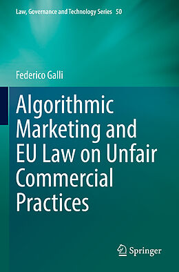 Couverture cartonnée Algorithmic Marketing and EU Law on Unfair Commercial Practices de Federico Galli