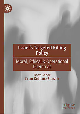 Livre Relié Israel s Targeted Killing Policy de Liram Koblentz-Stenzler, Boaz Ganor