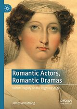 eBook (pdf) Romantic Actors, Romantic Dramas de James Armstrong