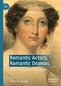 E-Book (pdf) Romantic Actors, Romantic Dramas von James Armstrong