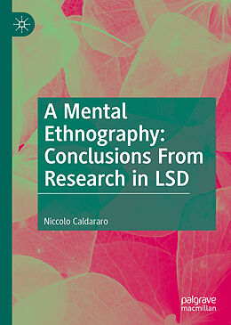 Livre Relié A Mental Ethnography: Conclusions from Research in LSD de Niccolo Caldararo