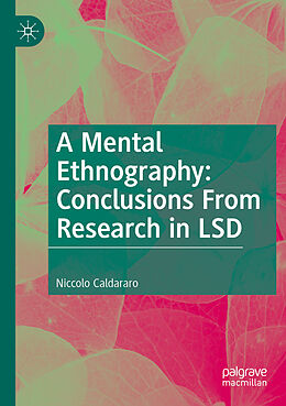 Kartonierter Einband A Mental Ethnography: Conclusions from Research in LSD von Niccolo Caldararo
