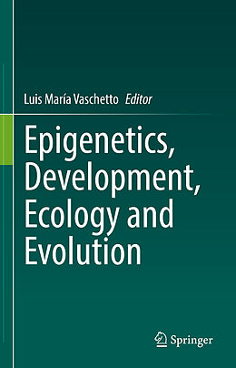 eBook (pdf) Epigenetics, Development, Ecology and Evolution de 