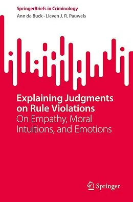 E-Book (pdf) Explaining Judgments on Rule Violations von Ann de Buck, Lieven J. R. Pauwels