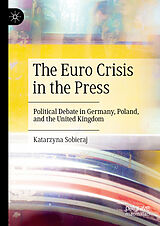eBook (pdf) The Euro Crisis in the Press de Katarzyna Sobieraj