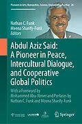 E-Book (pdf) Abdul Aziz Said: A Pioneer in Peace, Intercultural Dialogue, and Cooperative Global Politics von 