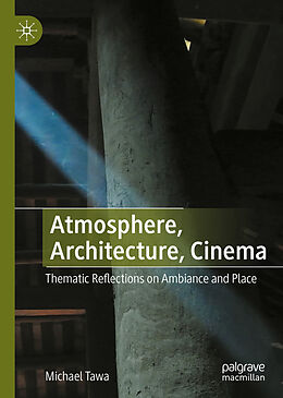 Livre Relié Atmosphere, Architecture, Cinema de Michael Tawa