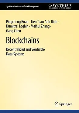 E-Book (pdf) Blockchains von Pingcheng Ruan, Tien Tuan Anh Dinh, Dumitrel Loghin