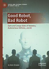 eBook (pdf) Good Robot, Bad Robot de Jo Ann Oravec