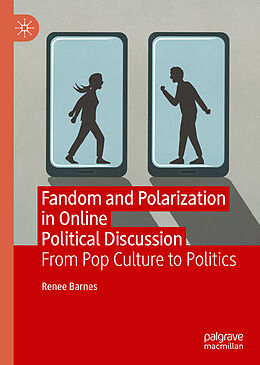 Livre Relié Fandom and Polarization in Online Political Discussion de Renee Barnes