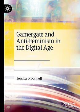 Livre Relié Gamergate and Anti-Feminism in the Digital Age de Jessica O'Donnell