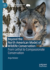 E-Book (pdf) Beyond the North American Model of Wildlife Conservation von Anja Heister