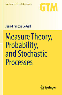 Couverture cartonnée Measure Theory, Probability, and Stochastic Processes de Jean-François Le Gall