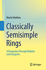 eBook (pdf) Classically Semisimple Rings de Martin Mathieu