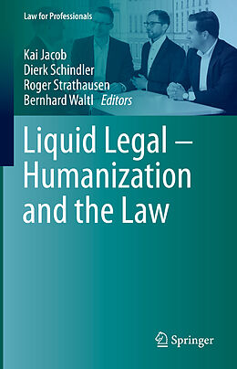 Livre Relié Liquid Legal   Humanization and the Law de 