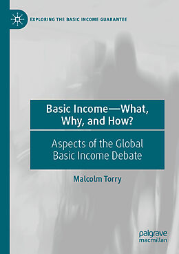 Couverture cartonnée Basic Income What, Why, and How? de Malcolm Torry