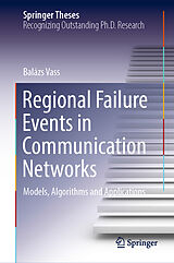 eBook (pdf) Regional Failure Events in Communication Networks de Balázs Vass