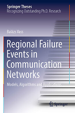 Couverture cartonnée Regional Failure Events in Communication Networks de Balázs Vass