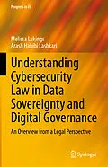 E-Book (pdf) Understanding Cybersecurity Law in Data Sovereignty and Digital Governance von Melissa Lukings, Arash Habibi Lashkari