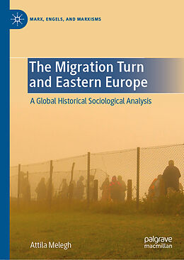 Livre Relié The Migration Turn and Eastern Europe de Attila Melegh