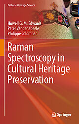 eBook (pdf) Raman Spectroscopy in Cultural Heritage Preservation de Howell G. M. Edwards, Peter Vandenabeele, Philippe Colomban