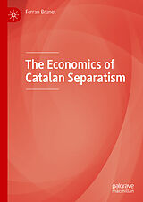 eBook (pdf) The Economics of Catalan Separatism de Ferran Brunet