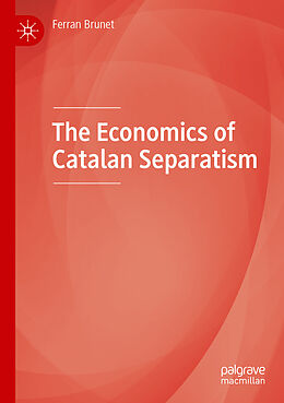 Couverture cartonnée The Economics of Catalan Separatism de Ferran Brunet