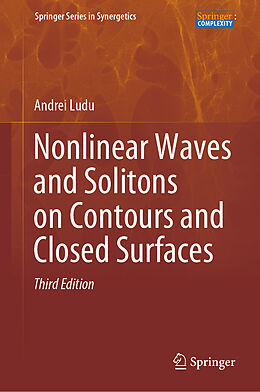 Livre Relié Nonlinear Waves and Solitons on Contours and Closed Surfaces de Andrei Ludu