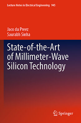 Couverture cartonnée State-of-the-Art of Millimeter-Wave Silicon Technology de Saurabh Sinha, Jaco Du Preez