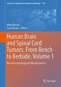 Livre Relié Human Brain and Spinal Cord Tumors: From Bench to Bedside. Volume 1 de 