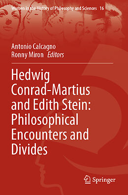 Couverture cartonnée Hedwig Conrad-Martius and Edith Stein: Philosophical Encounters and Divides de 