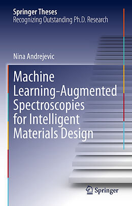 Livre Relié Machine Learning-Augmented Spectroscopies for Intelligent Materials Design de Nina Andrejevic