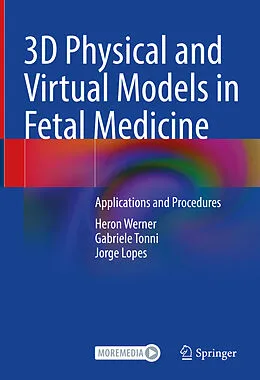 E-Book (pdf) 3D Physical and Virtual Models in Fetal Medicine von Heron Werner, Gabriele Tonni, Jorge Lopes