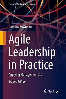 E-Book (pdf) Agile Leadership in Practice von Dominik Maximini