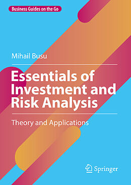 Livre Relié Essentials of Investment and Risk Analysis de Mihail Busu