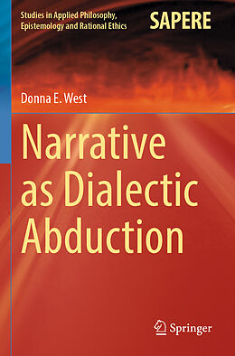 Couverture cartonnée Narrative as Dialectic Abduction de Donna E. West