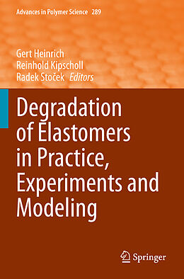 Couverture cartonnée Degradation of Elastomers in Practice, Experiments and Modeling de 