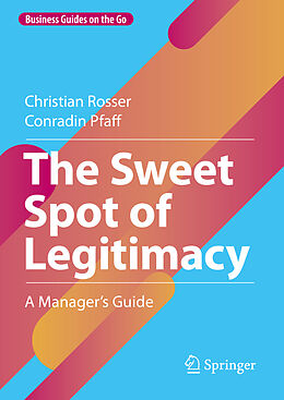 Livre Relié The Sweet Spot of Legitimacy de Conradin Pfaff, Christian Rosser