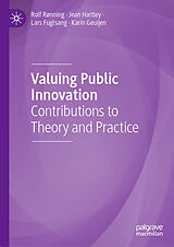 Livre Relié Valuing Public Innovation de Rolf Rønning, Karin Geuijen, Lars Fuglsang