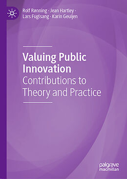 Livre Relié Valuing Public Innovation de Rolf Rønning, Karin Geuijen, Lars Fuglsang