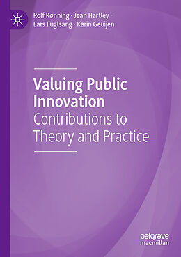 Couverture cartonnée Valuing Public Innovation de Rolf Rønning, Karin Geuijen, Lars Fuglsang