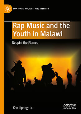 Livre Relié Rap Music and the Youth in Malawi de Ken Lipenga Jr.