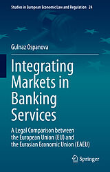 Livre Relié Integrating Markets in Banking Services de Gulnaz Ospanova