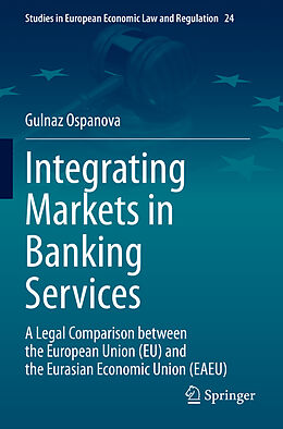 Couverture cartonnée Integrating Markets in Banking Services de Gulnaz Ospanova