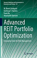 E-Book (pdf) Advanced REIT Portfolio Optimization von W. Brent Lindquist, Svetlozar T. Rachev, Yuan Hu